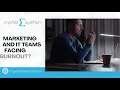 Beat Burnout Smart Staffing for Marketing IT Teams