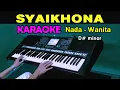 Lagu SYAIKHONA - KARAOKE NADA WANITA | SHOLAWAT