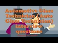 Automotive Glass Technician Auto Glass Technician interview questions