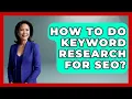 How To Do Keyword Research For SEO - Job Success Network