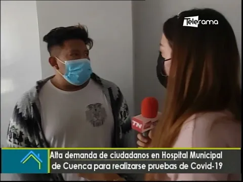 Alta demanda de ciudadanos en hospital Municipal de Cuenca para realizarse pruebas de covid-19