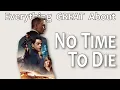Download Lagu Everything GREAT About No Time To Die!