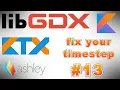 LibGDX Kotlin tutorial using LibKTX - Fix your timestep