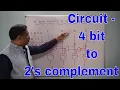 Circuit - 4 bit number into 2 s Complement