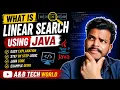 Linear search Linear search in java DSA A B Tech World