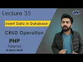 35 How to Insert Data into Database PHP MySQL Web Development Series