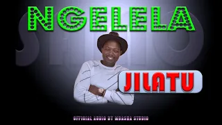 ngelela ngwana samo jilatu official audio