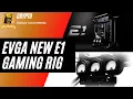 EVGA New E1 No-Case Gaming Rig