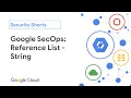 Google SecOps Reference List - String