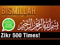 Download Lagu ZIKR - Bismillah Hir Rahman Ni Rahim Dhikr 500 Times | Heal your Body |