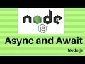 Using Async and Await In Node Js