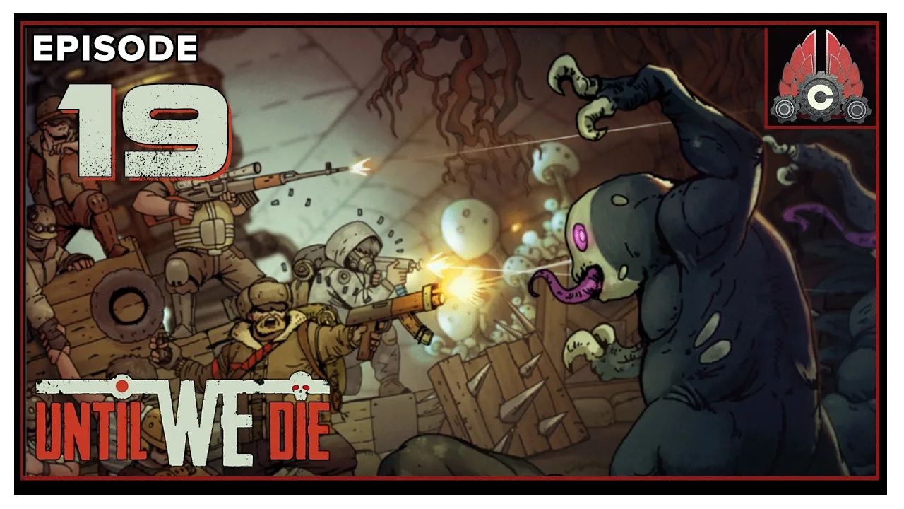 CohhCarnage Plays Until We Die - Episode 19