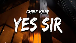 Download Chief Keef - Yes Sir (Lyrics) \ MP3