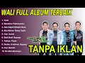 Download Lagu List lagu terbaik WALI TANPA IKLAN | full album nostalgia