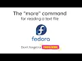 - Basic Linux Command with Fedora 35 Workstation more command