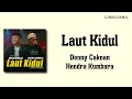 Laut Kidul Denny Caknan Hendra Kumbara Lirik