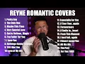 Download Lagu ROMANTIC COVERS #1 | REYNE NON-STOP PLAYLIST