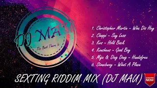 sexting riddim mix konshens chris martin ding dong stonebwoy kes dj mau 2019