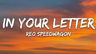 REO Speedwagon - In Your Letter (Lyrics)