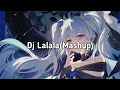 Dj Lalala(Mashup) - DJ Komang Remix