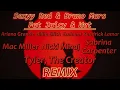 Fat Juicy & Wet Remix - Mac Miller, Sexyy Red, Bruno Mars, Em, Ariana G, Sabrina C, Kendrick, Tyler