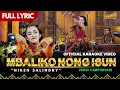 Download Lagu Niken Salindry - Mbaliko Nong Isun ( Official Karaoke Video )