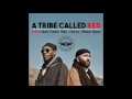A Tribe Called Red. - R.E.D Ft. Yasiin Bey, Narcy, Black Bear (Official Audio)