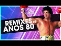 Lagu REMIXES Anos 80: Dance Hits | #05 | No Comando das Mixagens DJ Edy Mix