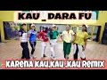 Download Lagu KAU _ DARA FU || SENAM KREASI  || VIRAL TIKTOK || ZEE || FARAZ AERO || B\u0026B CHANELL