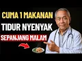 Kesehatan Lansia: Tambahkan Makanan Ini ke Makan Malam untuk Tidur Nyenyak Setiap Malam