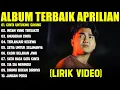 Download Lagu CINTA UNTUKMU SAYANG - APRILIAN FULL ALBUM TERBAIK (LIRIK VIDEO) INSAN YANG TERSAKITI - LAGU MELAYU