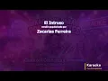Zacarias Ferreira - El Intruso (Karaoke)