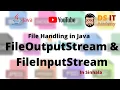 FileOutputStream and FileInputStream in Java Explained in Sinhala