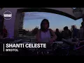 Download Lagu Shanti Celeste Boiler Room Bristol DJ Set