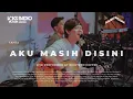 Download Lagu Tahta - Aku Masih Disini | Live at Voks Music Room
