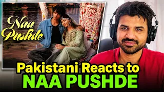 Pakistani Reacts to NAA PUSHDE Akanksha Chaudhary & Yogesh Rawat | Neha Kakkar - Harsh Nussi