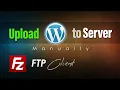 Upload Wordpress on a Server with FTP Filezilla manually SMK Grafix