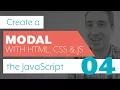 How to create a modal with HTML CSS JS - Part 4 JavaScript continued