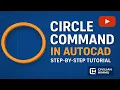 AutoCAD Circle Command Complete Tutorial Learn Circle Drawing in AutoCAD Step by Step
