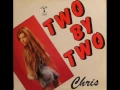 Download Lagu Chris - Two by two (extended version)