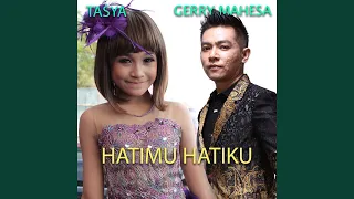 Download Hatimu Hatiku (feat. Gerry Mahesa) MP3