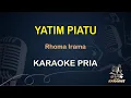 Download Lagu YATIM PIATU - Karaoke Nada Pria || Rhoma Irama [ KOPLO ]
