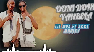LIL MYL - FEAT - ZOKE MARLEY - DONI DONI YANBELA - (son officiel 2026)