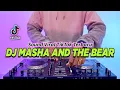 Download Lagu DJ MASHA AND THE BEAR REMIX FULL BASS VIRAL TIKTOK TERBARU 2024