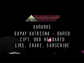 Download Lagu GUPAY KATRESNA DARSO KARAOKE LIRIK
