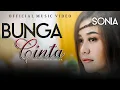Download Lagu Sonia - Bunga Cinta (Official Music Video)
