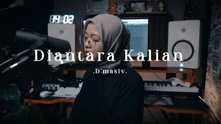 Download Diantara Kalian - D'masiv ( cover ) MP3