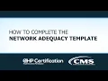 How to Complete the Network Adequacy Template
