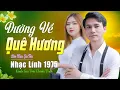 Lagu ✔️VIDEO/MV Đường Về Quê Hương Liên Khúc Bolero Gia Tiến Nhạc Lính Xưa Ngọt Ngào Say Đắm Nhiều Thế Hệ