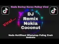 Download Lagu Nada Dering Keren🎵Nada Pesan WhatsApp🎧DJ Remix Nokia Viral Tiktok Paling Enak